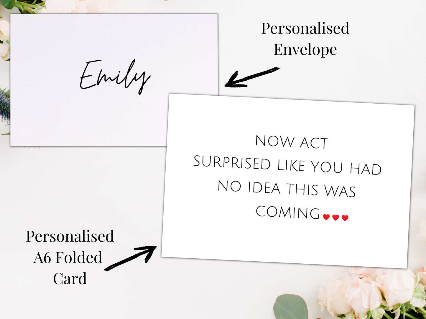 Now Act Surprised Like You Had No Idea This Was Coming/ Will You Be My Bridesmaid Card/ Simple Be My Bridesmaid Proposal Heart Card/ A40/A51