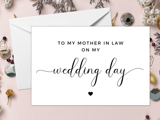 To My Mother In Law On My Wedding Day/ Card for Mother In Law/ Mum of Husband to Be Card/ Mother In Law Appreciation Card/ A40/ A51