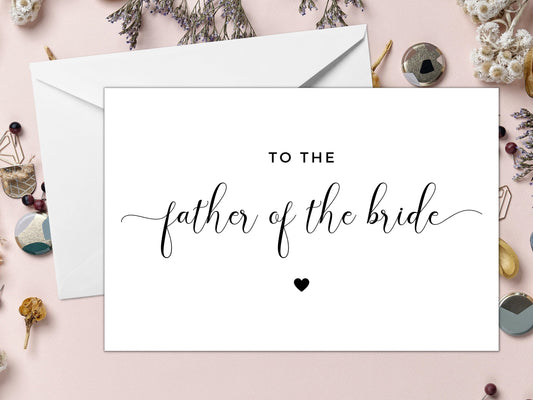 To the Father of the Bride Card/ Thank You Card for Father of the Bride/ Appreciation Gift/ Post Wedding Father of the Bride Card/ A40/ A51