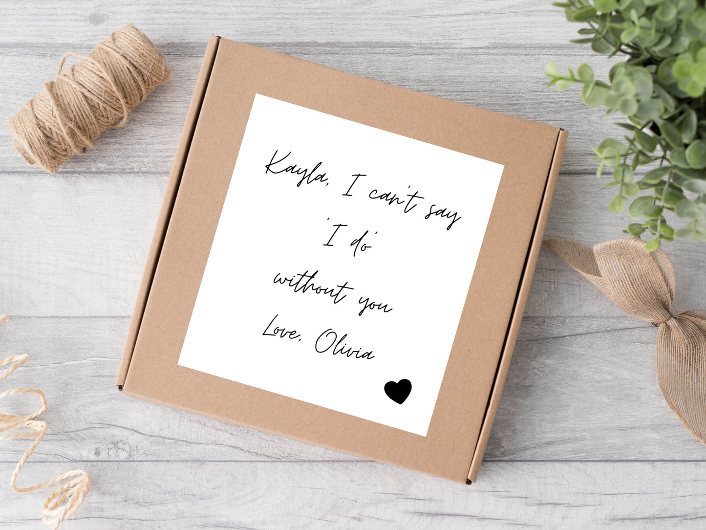 Personalised Gift Box I Cant Say I Do Without You Label/ Be My Bridesmaid Proposal Box Label/ Bachelorette/ Maid of Honour Candle Label/ A05