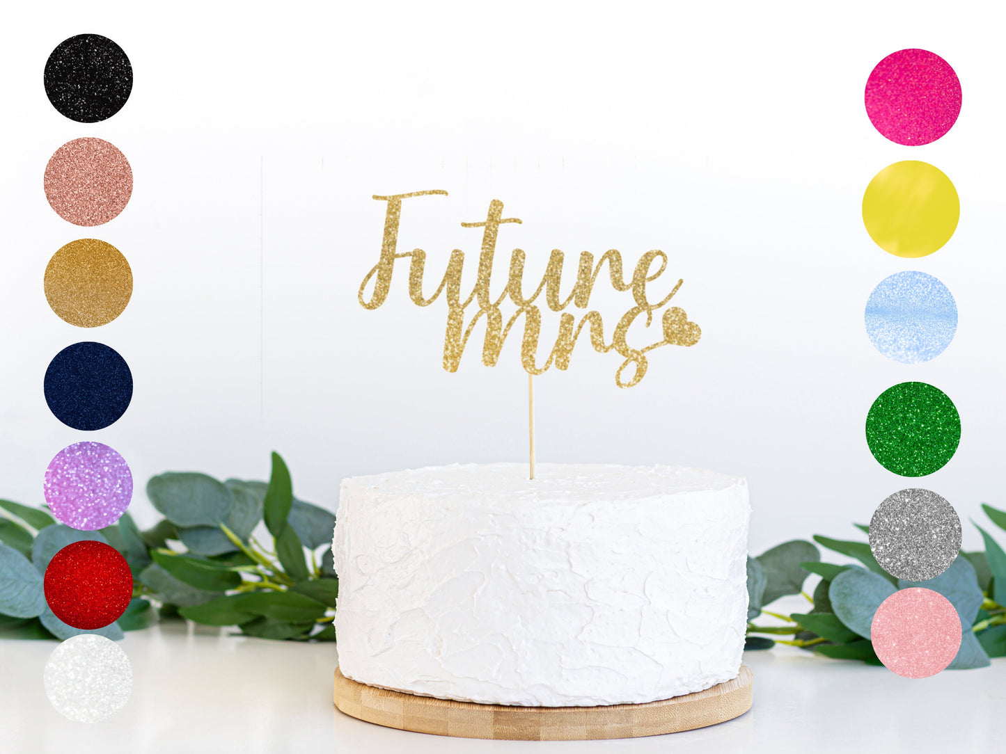 Glitter Future Mrs Hen Party Cake Topper/ Sparkle Engagement Cake Decor/ Bride to Be/ Hen Party Decor/ Anniversary/ Classy Bridal Shower