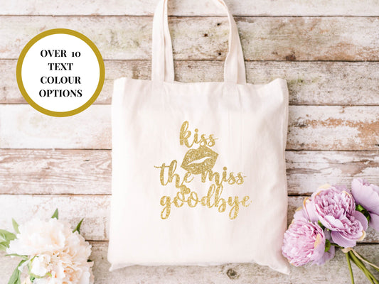 Custom Kiss the Miss Goodbye Tote Bag/ Romantic Gift for Bride/ Wedding Gift/ Bridal Party Bag/ Bridal Shower/ Happy Hen Party Planning Bag