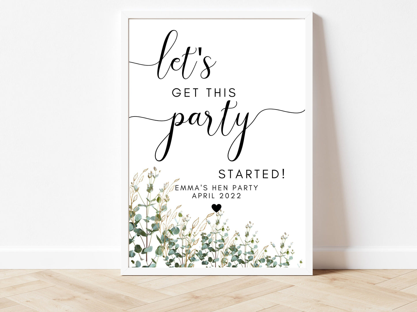 Let's Get This Party Started Print/ Eucalyptus Greenery Cocktail/ Floral Selfie Station/ Bride to Be Party Sign/ Hen Do Decorations