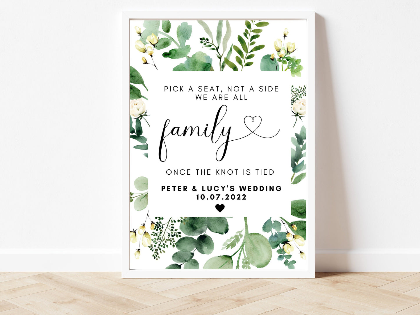 Personalised Seating Sign/ Pick a Seat Not a Side We Are All Family Once the Knot is Tied/ Eucalyptus Floral Greenery Wedding Print/ AK3