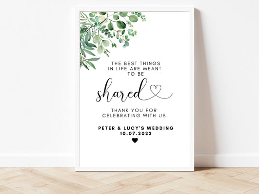 Thank You Sign/ Personalised Wedding The Best Things In Life Are Meant to Be Shared/ Thank You for Celebrating With Us/ Eucalyptus / AK1