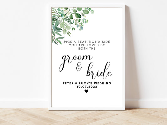 Wedding Seating Sign/ Pick a Seat Not a Side you Are Loved By Both the Groom and the Bride Sign/ Eucalyptus Poster/ Floral Greenery/ AK1