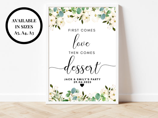 Personalised Dessert Sign/ First Comes Love Then Comes Dessert Party Print/ Bridal Shower Sign/ Greenery Eucalyptus Floral Dessert Sign