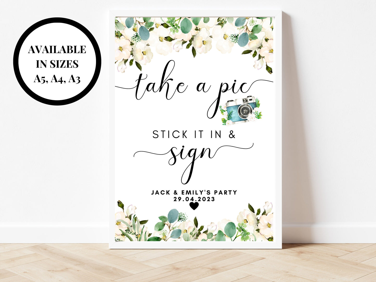 Personalised Photo Sign/ Greenery Floral Wedding Take A Pic and Stick It In Party/ Eucalyptus Photo Booth/ Take a Selfie Reception Sign