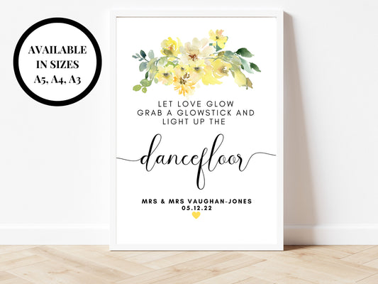 Personalised Yellow Floral Dancefloor Sign/ Yellow Roses Wedding Reception Let Love Glow Grab a Glowstick and Light Up the Dancefloor Sign