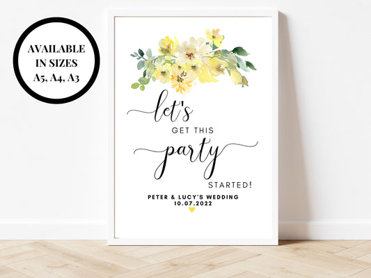 Personalised Birthday Get Party Started Sign/ Yellow Roses Floral Happy Birthday Party Decorations Thank You for Coming/ Lets Party Dance