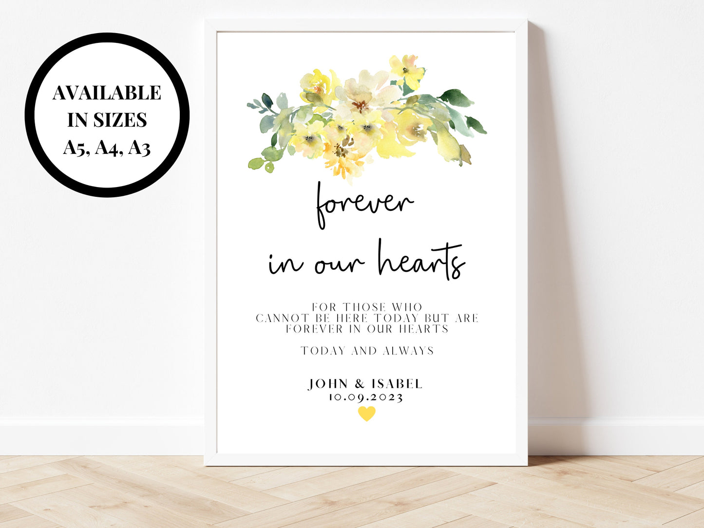 Personalised Yellow Floral Forever in Our Hearts Sign/ Roses Flowers/ For Those Who Cannot Be Here Today But Are Forever in our Hearts