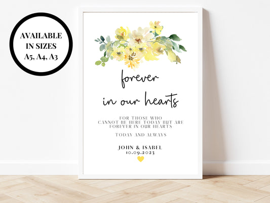 Personalised Yellow Floral Forever in Our Hearts Sign/ Roses Flowers/ For Those Who Cannot Be Here Today But Are Forever in our Hearts