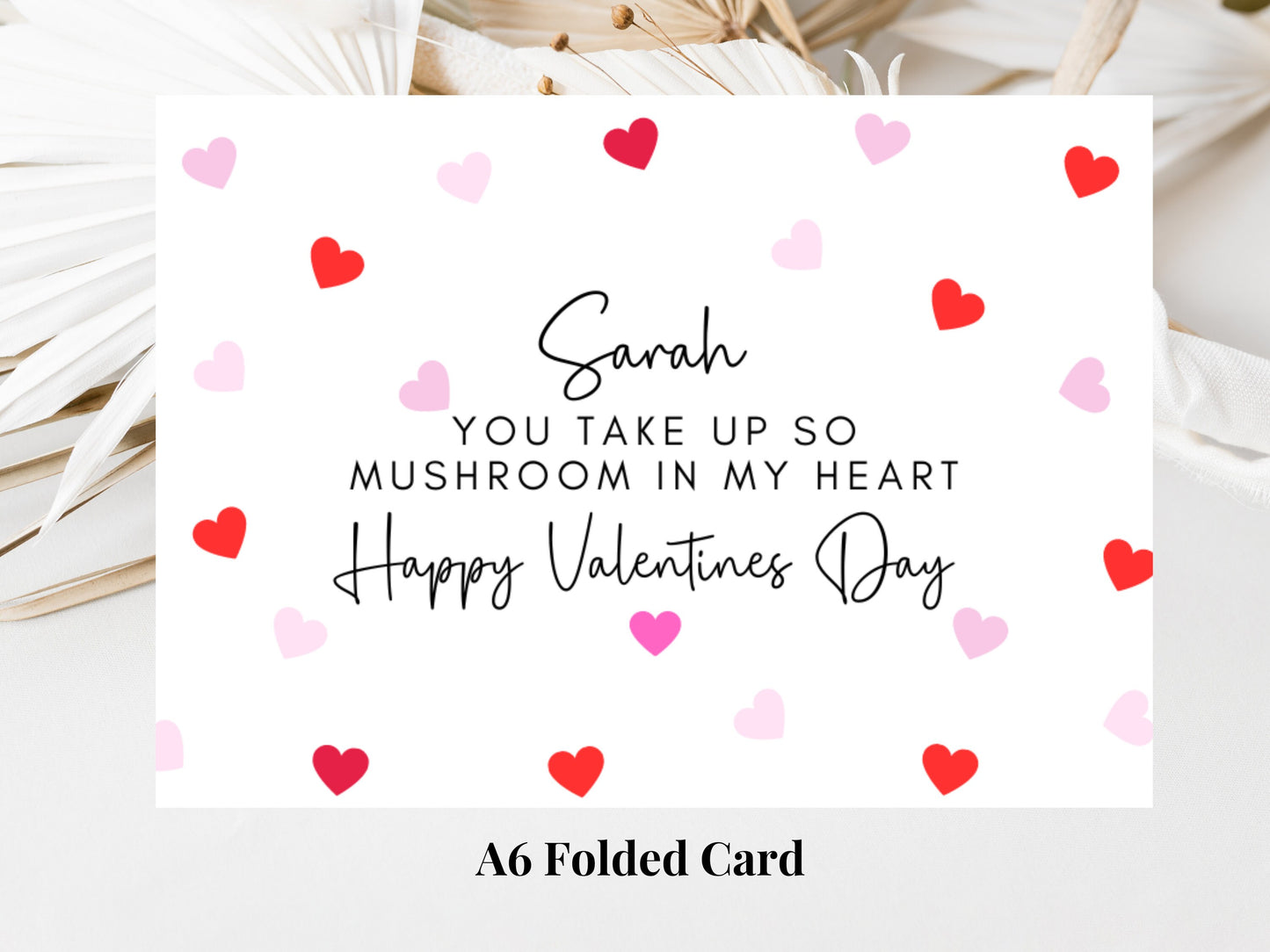 Personalised You Take Up So Mushroom in My Heart Happy Valentines Day Card/ Romantic Husband/ Wife/Girl/ Boyfriend/Cute Anniversary Card