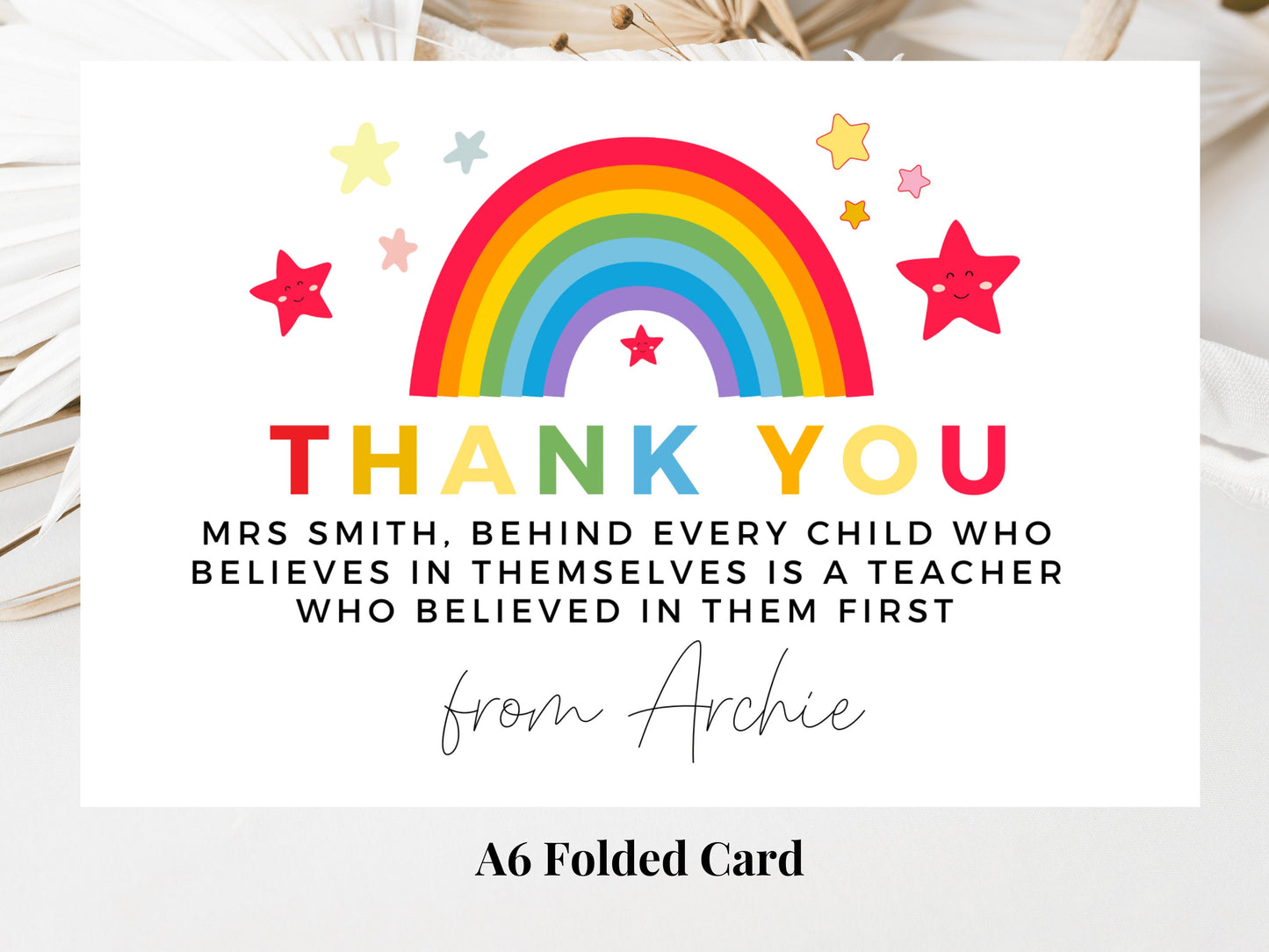 Behind Every Child Who Believes in Them First Theres a Teacher Who Believed in Them First Card/ Personalised Pastel Rainbow Star Teacher