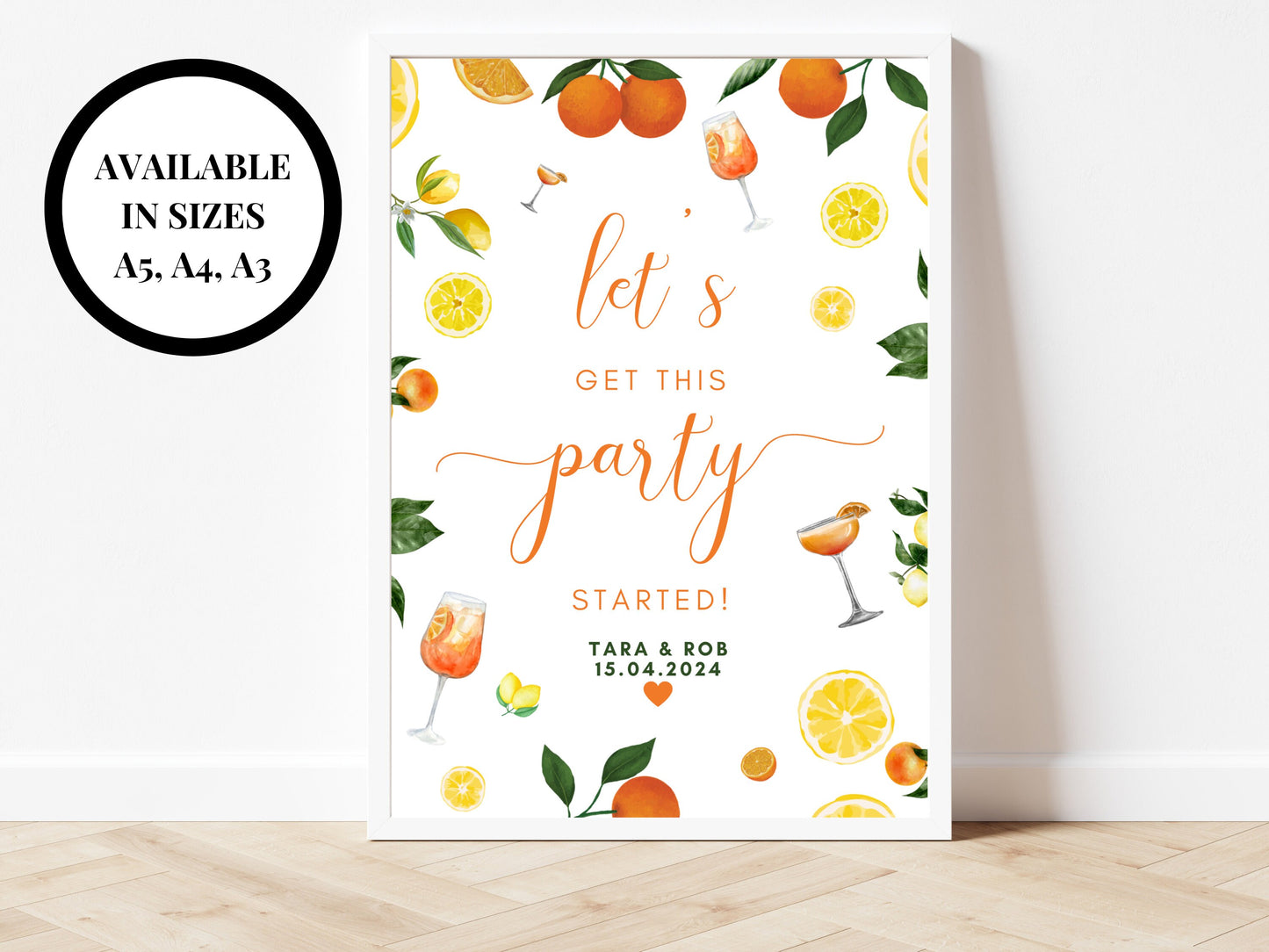 Lets Get This Party Started Sign/ Hen Party Bridal Shower Citrus Spritz Spring Summer Lemons Oranges Mediterranean Theme/ Italian Style