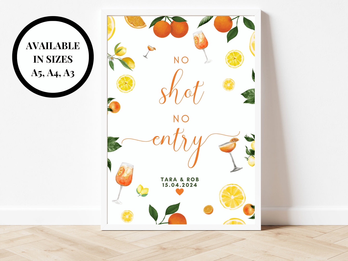 No Shot No Entry Sign/ Alcohol Bar Prosecco Drinks Spring Summer Lemons Oranges Mediterranean/ Italian Style Hen Party Bridal Shower