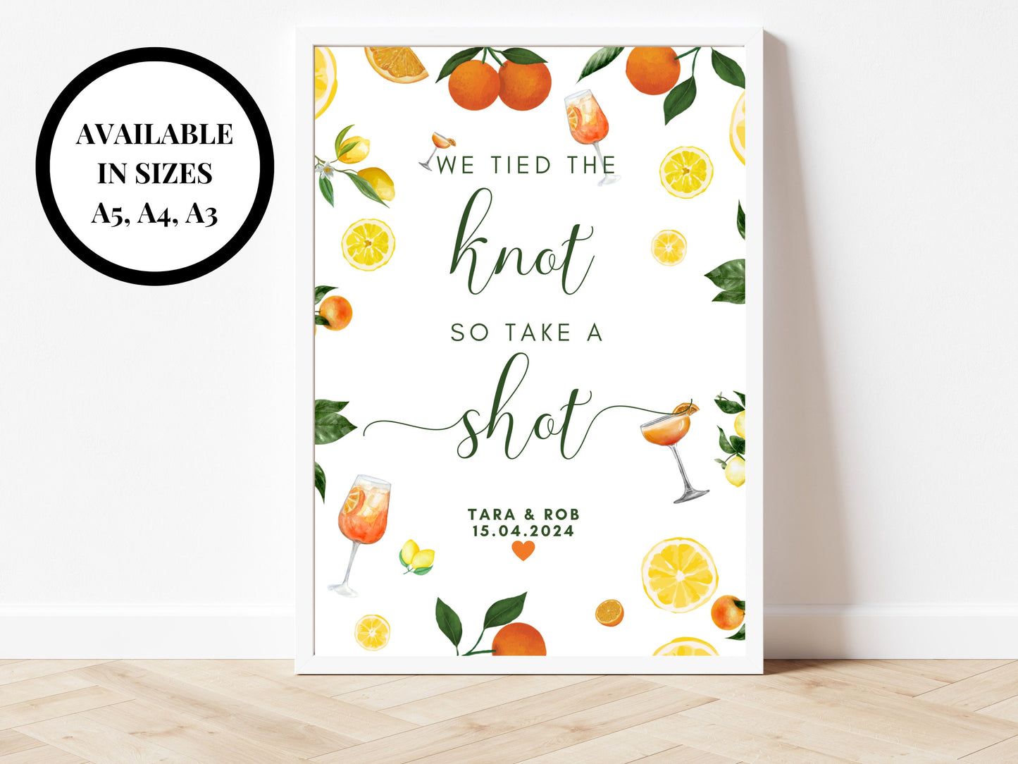 We Tied the Knot so Take a Shot Sign/ Alcohol Prosecco Champagne Drinks Spring Summer Lemons Oranges Mediterranean Theme/ Italian Style