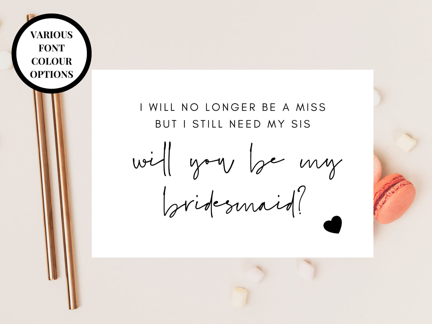 I Will No Longer Be a Miss But I Still Need My Sis Card/ 24 Text Colour Options/ Wedding Proposal Box Filler Card/ Team Bride Gift Bag