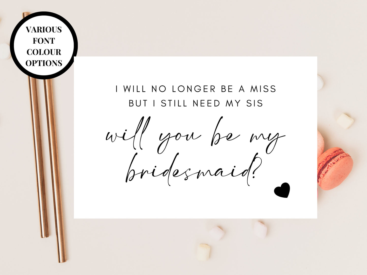 I Will No Longer Be a Miss But I Still Need My Sis Card/ 24 Text Colour Options/ Wedding Proposal Box Filler Card/ Team Bride Gift Bag