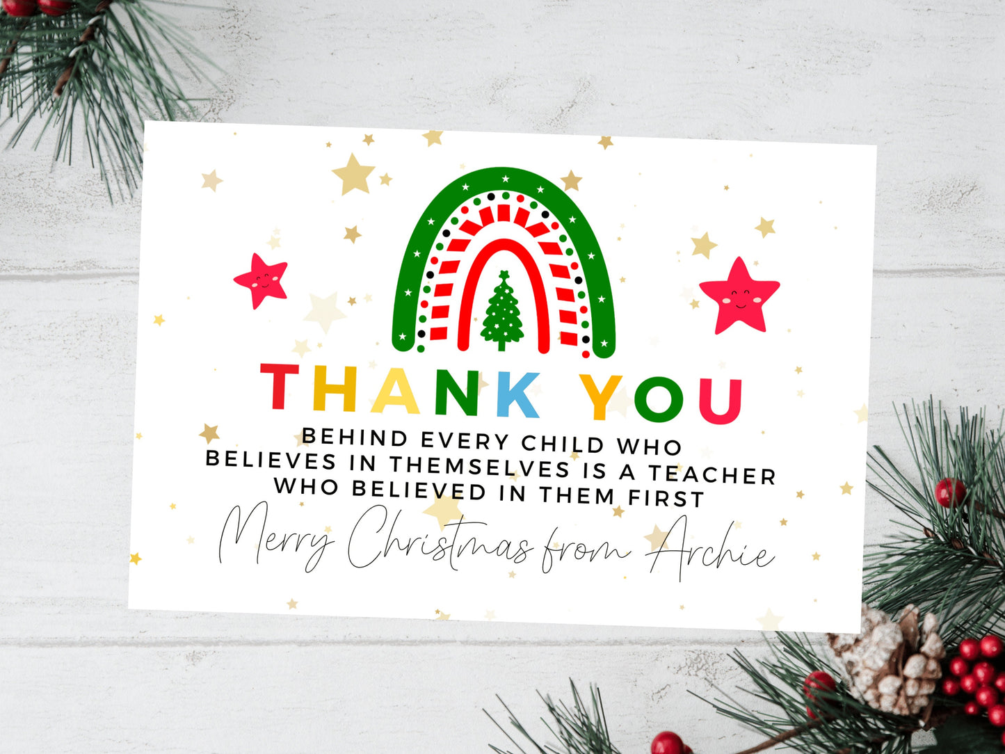 Personalised Behind Every Child Who Believes in Themselves is a Teacher Who Believed in Them First Card/ Merry Christmas Appreciation