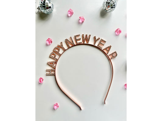 Rose Gold Happy New Year Headband/ Gold Diamante New Year Celebration Party Classy Hair Accessory/ Silver Sparkly Seasons Greetings Hairband