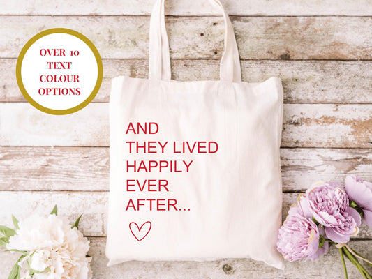 Custom And They Lived Happily Ever After Valentines Day Tote Bag/ Valentines Day Romantic Cotton Weekend Shopper Bag/ Happy Valentines Gift