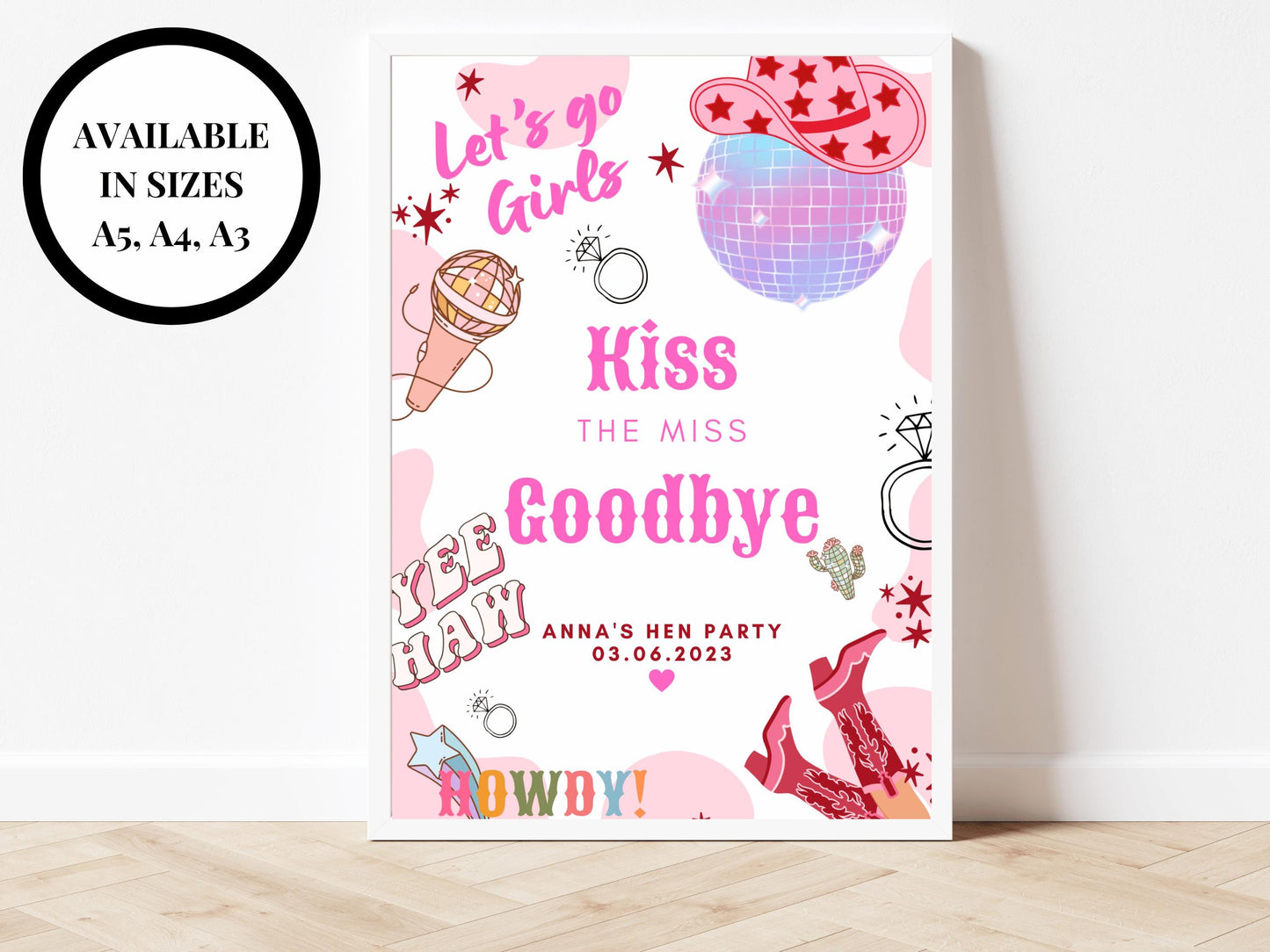 Kiss the Miss Goodbye Last Rodeo Sign/ Cowgirl Disco Hen Party/ Bridal Shower/ Last Disco/ Let's Go Girls Nashville/ Nash Bash Country Sign