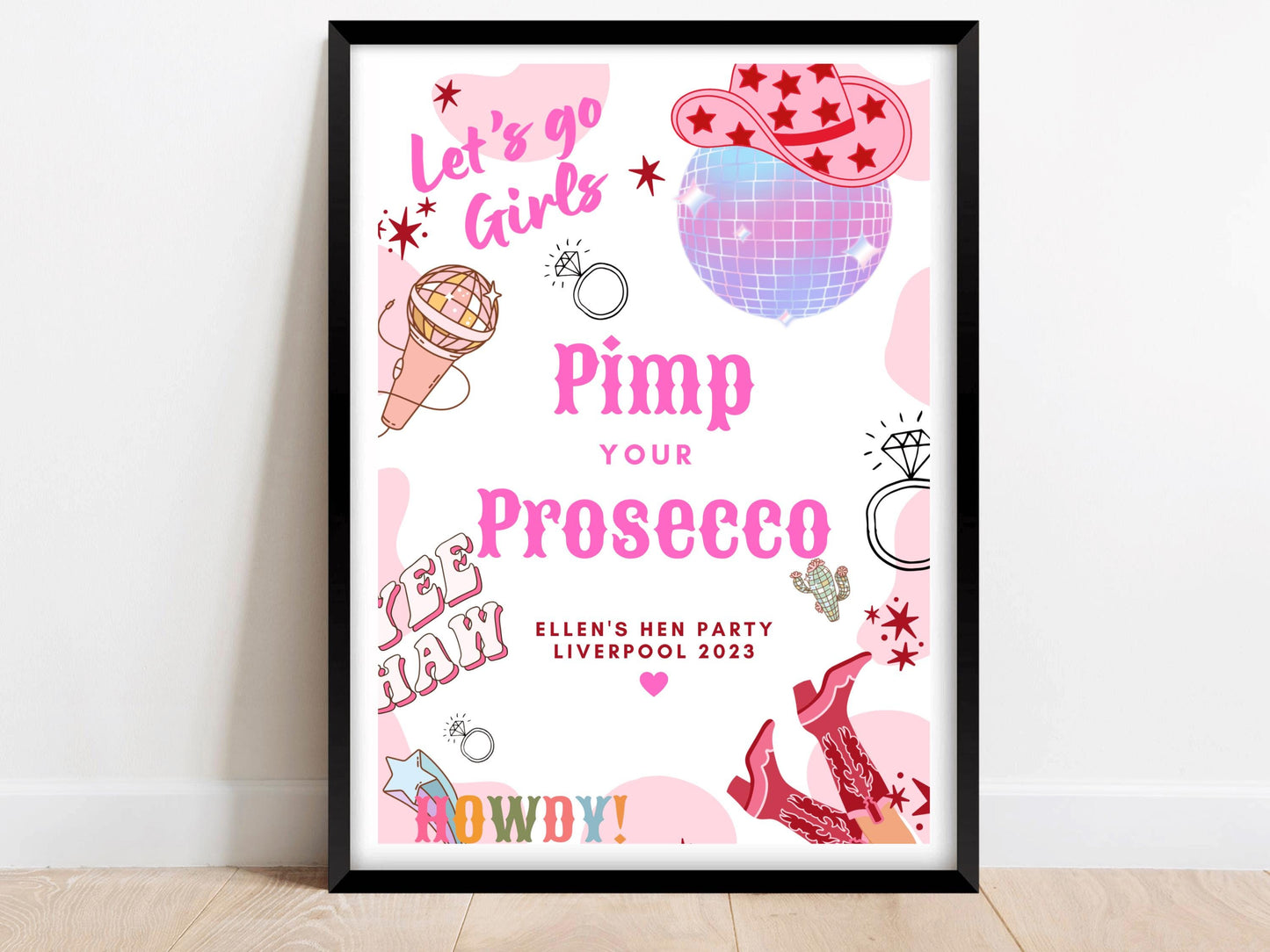 Pimp Your Prosecco Sign/ Last Rodeo Personalised Disco Ball Hen Party/ Drinks Alcohol/ Let's Go Girls Nashville/ Nash Bash Country Sign