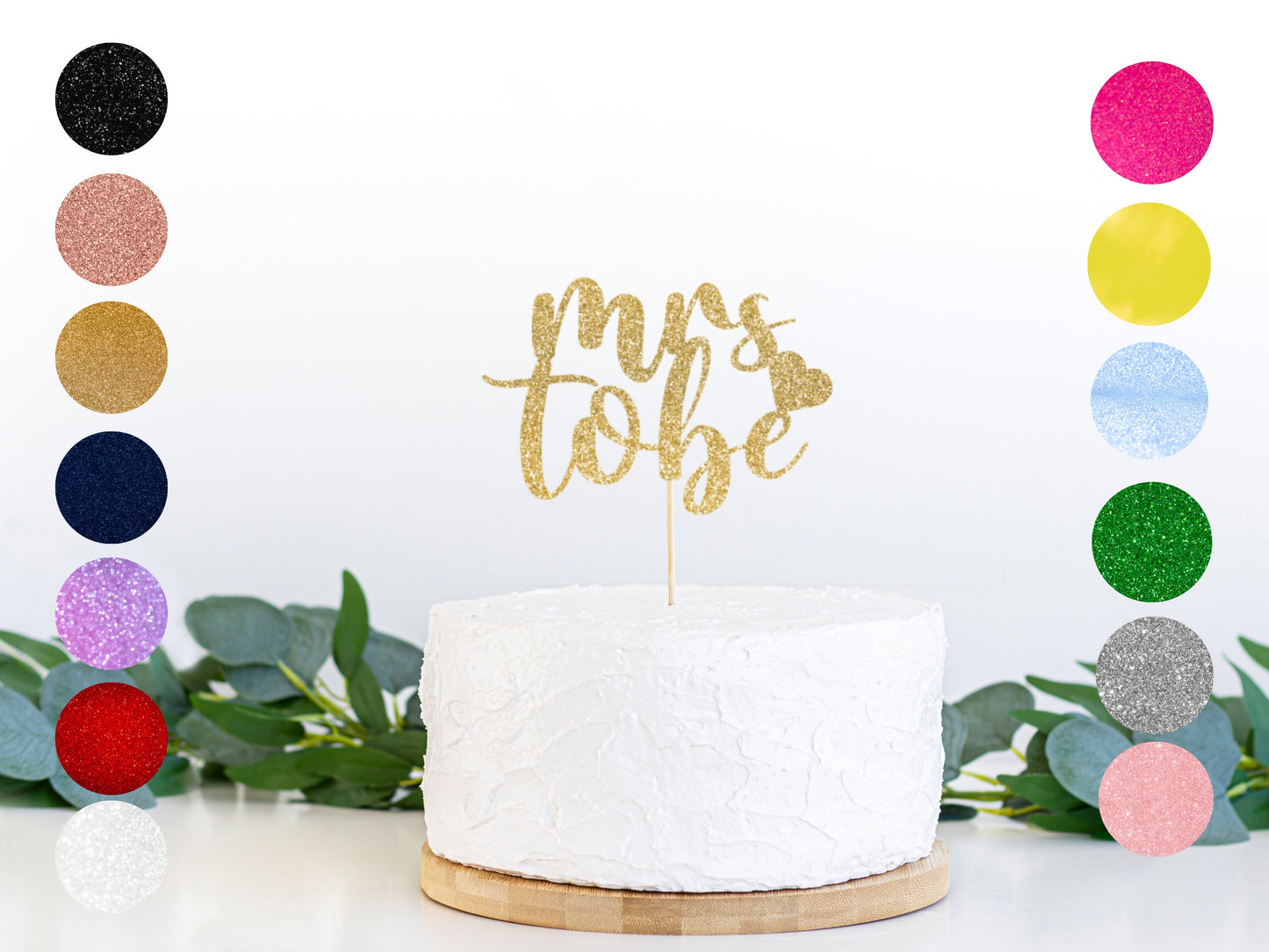 Mrs to Be Glitter Cake Topper