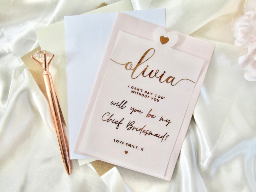 I Cant Say I Do Without You - Will You Be My Bridesmaid Vellum Paper